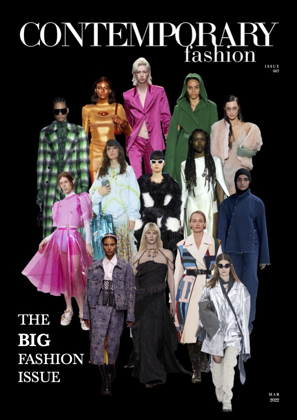 Issue 007 – Mar 22 – Contemporary Fashion